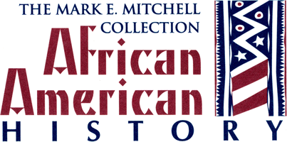 The Mitchell Collection of African American History